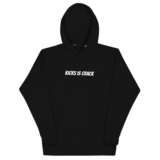 Kicks is Crack Unisex Hoodie